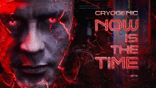 Cryogenic  Now Is The Time Official Videoclip [upl. by Swanhilda]