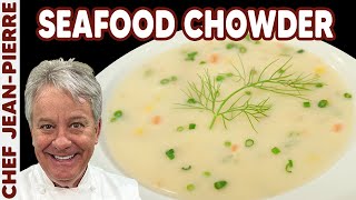 How To Make the BEST Seafood Chowder  Chef JeanPierre [upl. by Dett]