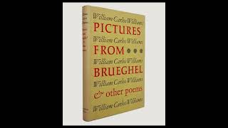 quotPictures from Brueghel and Other Poemsquot By William Carlos Williams [upl. by Ennaid]