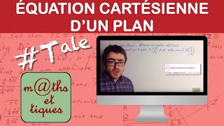 Déterminer une équation cartésienne dun plan  Terminale [upl. by Ahsenyl]