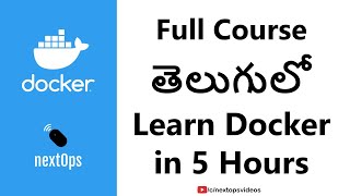 Docker Full Course in 5 Hours in Telugu [upl. by Annaej18]