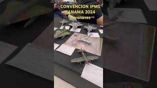 Convención IPMS 🇵🇦 2024 Aeronaves [upl. by Crim625]