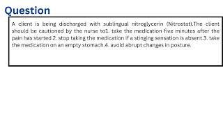 A client is being discharged with sublingual nitroglycerin Nitrostat [upl. by Margie754]