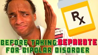 What You Should Know Before Taking Depakote For Bipolar Disorder  Week 1 [upl. by Ylevol]