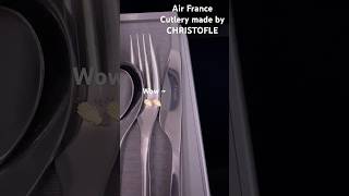 AirFrance travel Christofle cutlery france luxury play beautiful life design love food [upl. by Adnhoj]