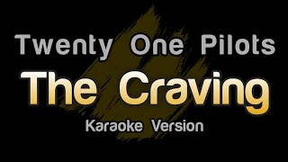 Twenty One Pilots  The Craving Jennas Version Karaoke Version [upl. by Seaden]