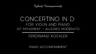 Violin Concertino in D by Ferdinand Küchler  1st Movement  Piano Accompaniment [upl. by Kaela]