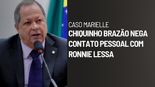 Chiquinho Brazão nega contato pessoal com Ronnie Lessa [upl. by Sachsse]