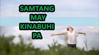 SAMTANG MAY KINABUHI PAVISAYAN WORSHIP SONG with lyrics [upl. by Arannahs]