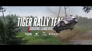 Tiger Rally Team  odbudowa samochodu [upl. by Radec]