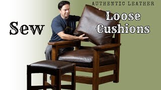 Sew Loose Cushions for Stickley Style Eastwood Chair Leather Upholstery Tutorial Morris Chair Style [upl. by Robillard]