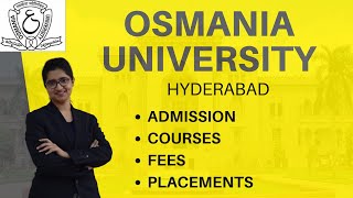 Osmania University Hyderabad  Oucet  Admission Procedure  Courses  Fee  Placements [upl. by Ahseal578]