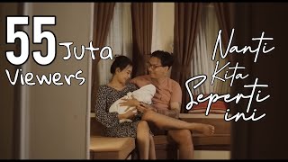 Batas Senja  Nanti Kita Seperti Ini Official Music Video [upl. by Narih253]