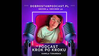 Podcast krok po kroku — Kamila Tokarska [upl. by Nimoynib]