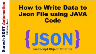 How to Write Data to Json File using JAVA Code [upl. by Enialedam]