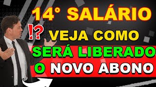 😱 14° SALÁRIO ❗❗ VEJA COMO SERÁ LIBERADO O NOVO ABONO [upl. by Irodim611]