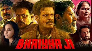 Bhaiyya Ji Full Movie 2024 Review Manoj Bajpayee Zoya Hussain  Suvinder Vicky Review And Facts [upl. by Buckler]