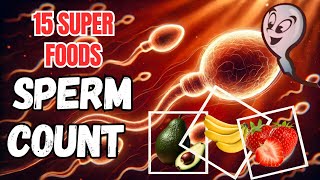 Top 15 Foods That Increase Your Sperm countHEALTHY CARE [upl. by Salohcim]