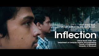 Inflection නතිවර්තනය 4K  Official Batch Video 2017  CSE13  CSE  EFac  UOM  Mora [upl. by Arri131]