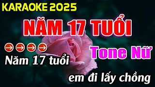 Năm 17 Tuổi Karaoke Tone Nữ Karaoke Hoàng Giang 62 [upl. by Eneres767]