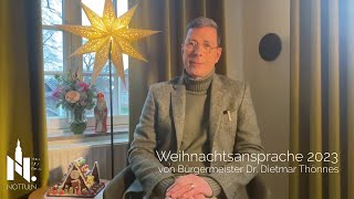 Weihnachtsansprache 2023 von Bürgermeister Dr Dietmar Thönnes [upl. by Ailad]