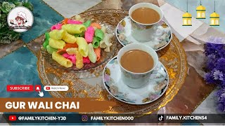 Gur Wali Chai Banane Ka Tarika  Family Kitchen [upl. by Anaahs]