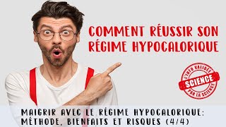 Le régime hypocalorique 44  Comment réussir son régime hypocalorique daprès la science [upl. by Eseerehc]