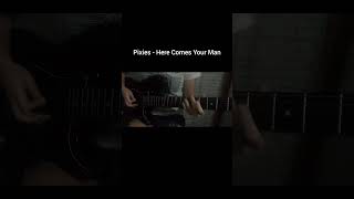 Pixies  Here Comes Your Man  Guitar Cover pixies guitar music cover [upl. by Inaffyt]