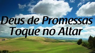 Deus de Promessas  Toque no Altar  Letra [upl. by Ahsennod]