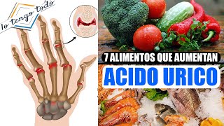 7 Alimentos que aumentan el ácido úrico [upl. by Ettevad]