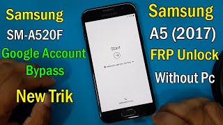 Samsung A520F FRP Bypass  Samsung A5 2017 Google Account Remove Latest Update 2021 Without PC [upl. by Dorran]