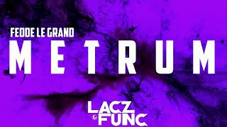 FEDDE LE GRAND  Metrum Laczfunc vocal club mix Radio edit LACZTECH [upl. by Natala870]