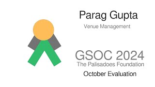 Parag Gupta  GSoC 2024 October Status [upl. by Edward]