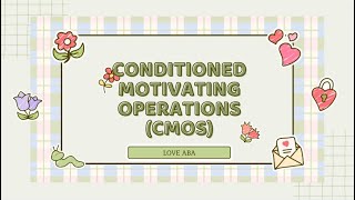 Whats Conditioned Motivating OperationsCMOs amp Difference between CMOS CMOR and CMOT mockex [upl. by Arquit]