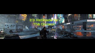 E3 Trailer style ReShade on The Division 32by9 aspect ratio [upl. by Schindler]