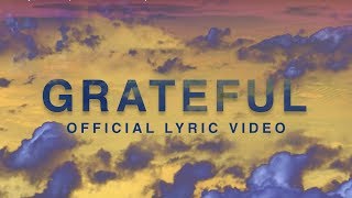 Grateful  Official Lyric Video  Elevation Worship [upl. by Eetsirhc]