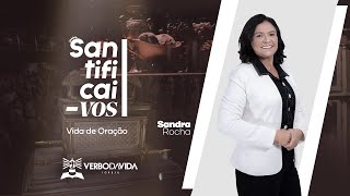 SANTIFICAIVOS  SANDRA ROCHA  19H  100823  VERBO PETROLINA [upl. by Shela217]