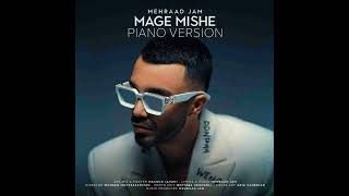 Mehraad Jam  Mage Mishe Piano Version [upl. by Arerrac]