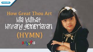 Bila Kulihat Bintang Gemerlapan  HYMN  Nikita with lyric [upl. by Schwab108]