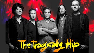 Very Best Of The Tragically Hip Music Of The Special [upl. by Dhiman]