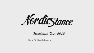 Nordic Stance  Worthersee Tour 2013 [upl. by Connel]