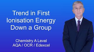 A Level Chemistry Revision quotTrend in First Ionisation Energy Down a Groupquot [upl. by Annaej]