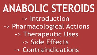 Anabolic Steroids Introduction Pharmacological Actions Uses Side Effects amp Contraindications [upl. by Hpesoj]