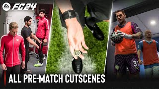 EA SPORTS FC 24  All PreMatch Cutscenes [upl. by Verras]