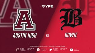 430PM  Baseball Austin High vs Bowie [upl. by Yeca]