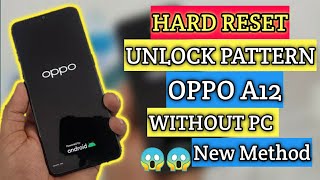 Oppo A12 CPH2083 Hard Reset Unlock Pattern Password amp Pin New Method [upl. by Naujak913]