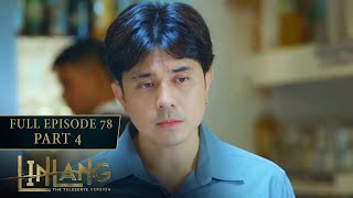 Linlang Full Episode 78  Part 44  English Subbed [upl. by Suckow]