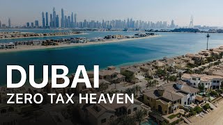 Why Rich People Love Dubai  Dubai Zero Tax Heaven for Millionaires [upl. by Senior]