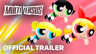 MultiVersus  Official Powerpuff Girls Gameplay Reveal Trailer  quotSomebody Call for Some Heroesquot [upl. by Ahtibbat]