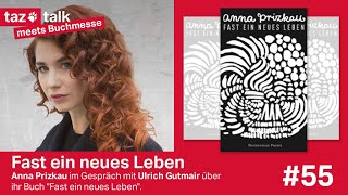 Anna Prizkau Fast ein neues Leben  taz Talk meets Buchmesse Frankfurt [upl. by Immas]